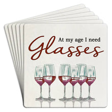 Load image into Gallery viewer, At My Age....Glasses Coasters (Set of 6)
