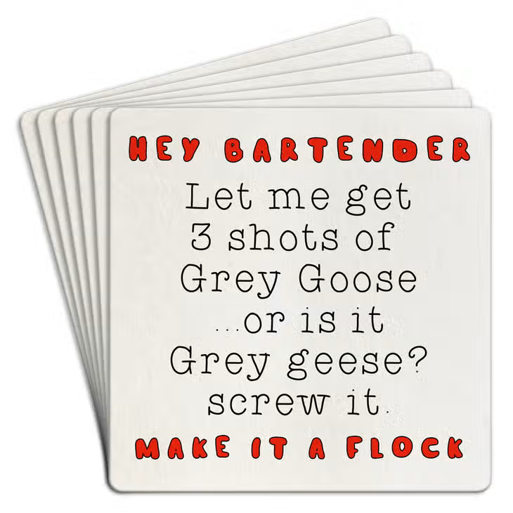 Hey Bartender Flock of Vodka Shots... Coasters (Set of 6)