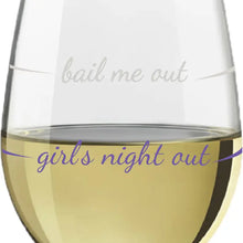 Load image into Gallery viewer, &quot;Bail Me Out&quot; Stemless Wine Glass

