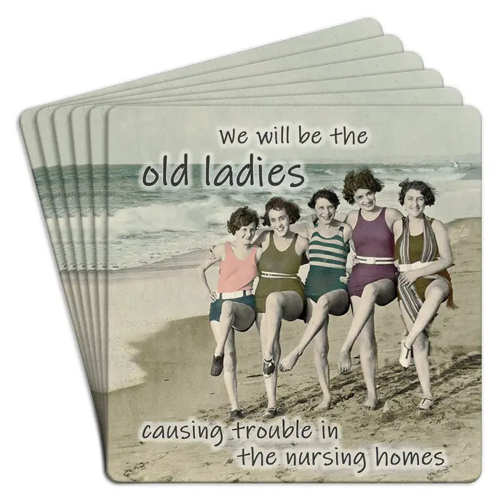 We Will be the Old Ladies... Coasters (Set of 6)