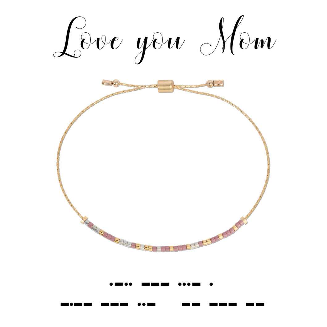 Love you Mom - Bracelet