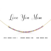 Load image into Gallery viewer, Love you Mom - Necklace
