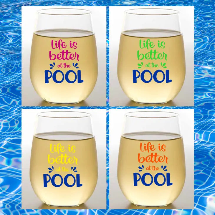Life Is Better At the Pool Shatterproof  Wine Glasses (Set of 4)