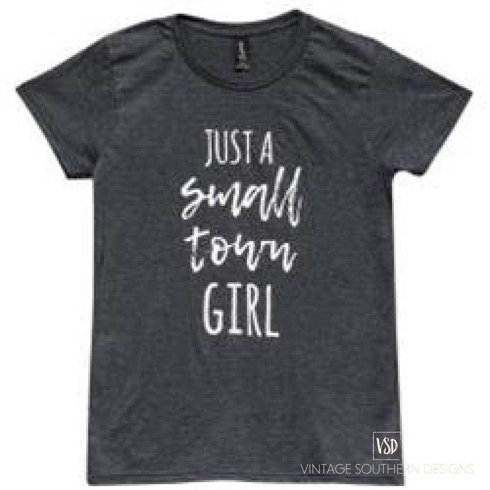 Just A Small Town Girl Graphic Tee Apparel