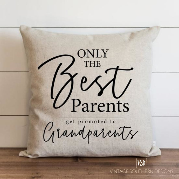 Only The Best Grandparents Pillow