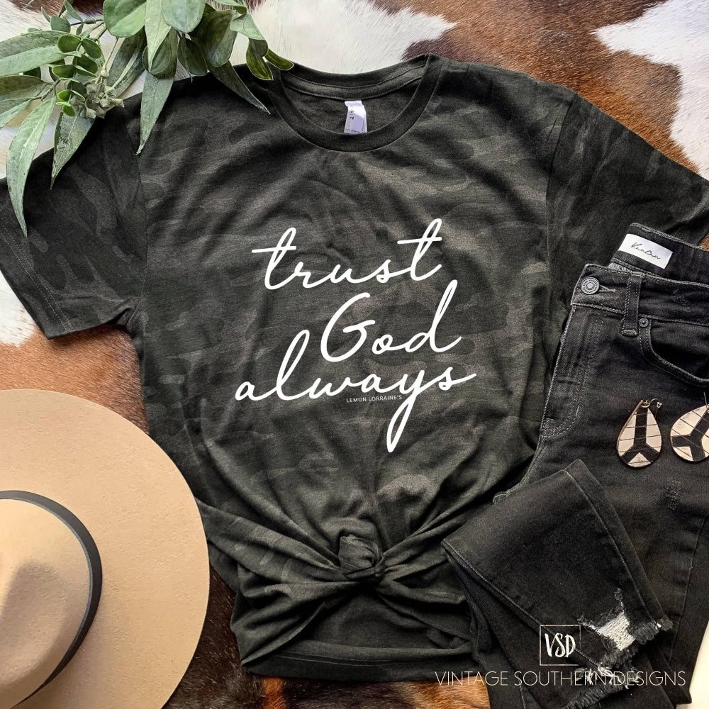 Trust God Always Graphic Tee Apparel